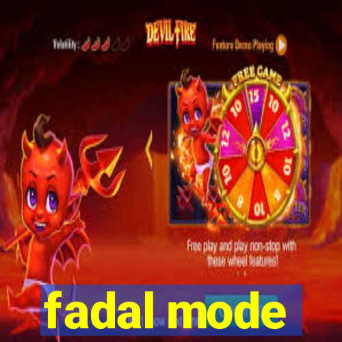 fadal mode